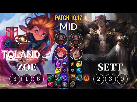 SB TolanD Zoe vs Sett Mid - KR Patch 10.17