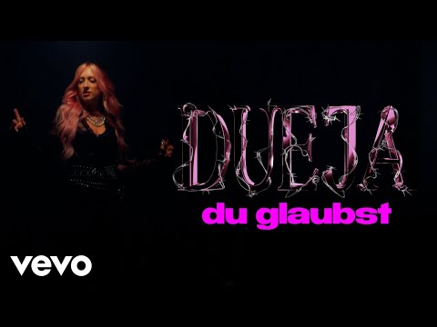 DUEJA - du glaubst (Official Music Video)