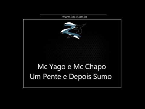 Mc Yago e Mc Chapo - Um Pente e Depois eu Sumo no Mundo [LANÇAMENTO 2017] [PROD  BOKA]
