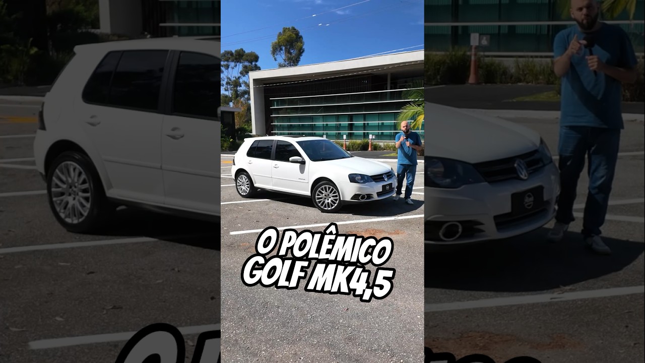 O Polêmico Golf MK4,5