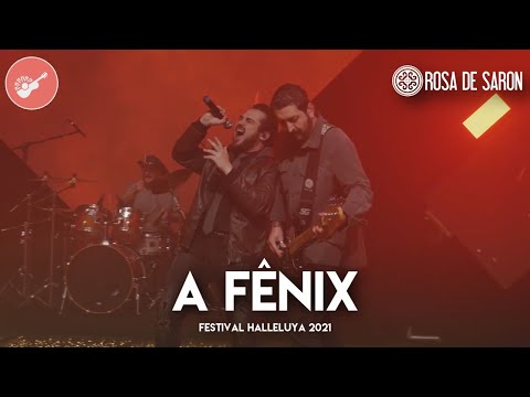 Rosa de Saron - A Fênix - Festival Halleluya 2021