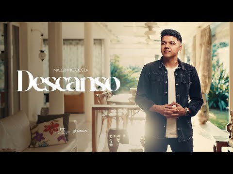 Naldinho Costa - Descanso (Clipe Oficial)