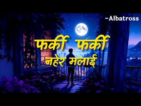 Farki Farki Na Hera Malai | Timi Bhane | Albatross | nepali song lyrics | tiktok viral song