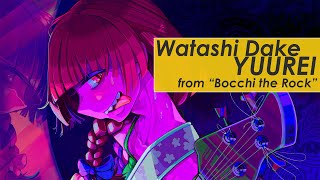 Cover art for Bocchi the Rock! || Watashi Dake Yuurei|| English ver
