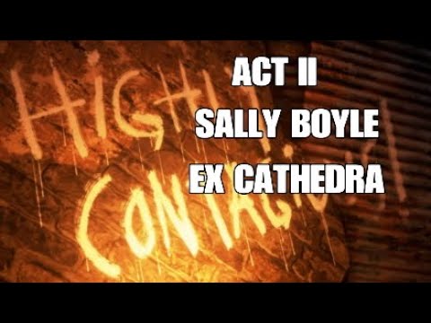 We Happy Few - Act II Sally: Ex Cathedra