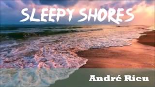 Sleepy Shores -  André Rieu