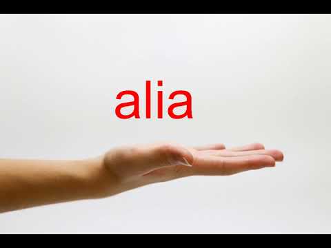 How to Pronounce alia - American English