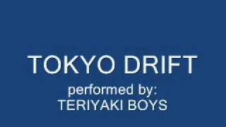 Tokyo Drift - Teriyaki Boys