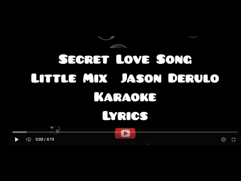 Secret Love Song   Little Mix  Jason Derulo   Karaoke   Lyrics