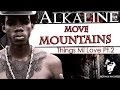 Alkaline - Move Mountains (Things Mi Love Pt.2 ...