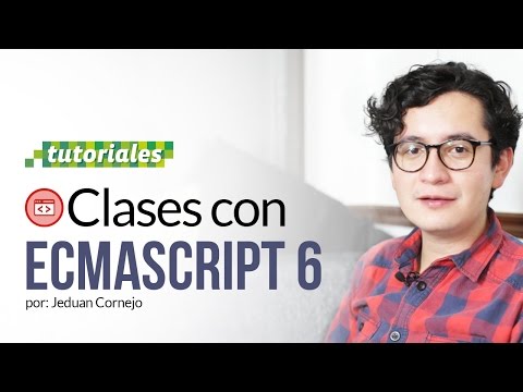 Clases de Ecmascript 6