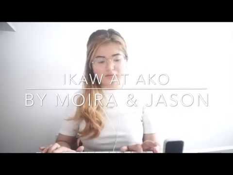 IKAW AT AKO - Moira & Jason (Cover) w/ Lyrics #JaiGa