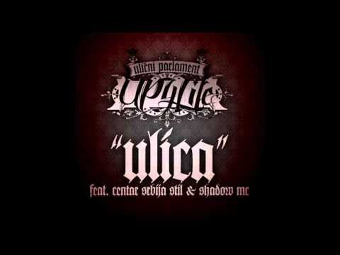 Ulicni Parlament - Ulica (Feat. Centar Srbija Stil & Shadow MC)