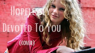 Taylor Swift - Hopelessly Devoted To You by Olivia Newton-John in 2002 (Cover)