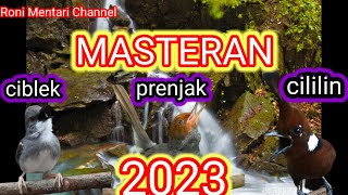 Download lagu MASTERAN CIBLEK PRENJAK DAN CILILIN JEDA AIR 2MENIT BURUNG CEPAT TANGKAP mp3