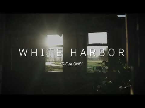 White Harbor-Die Alone (official stream video) online metal music video by WHITE HARBOR