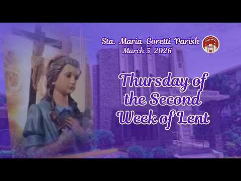 March 5, 2026 / Thursday of the Second Week of Lent