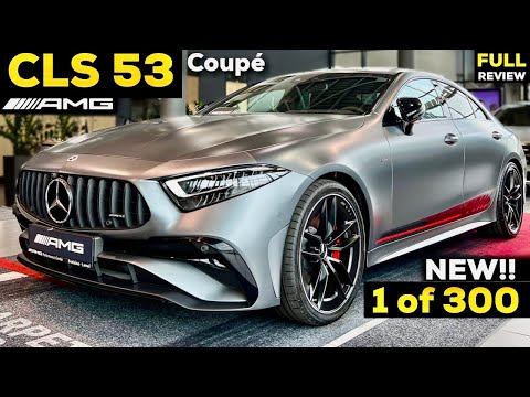 2022 MERCEDES AMG CLS NEW CLS53 FACELIFT Limited Edition 1 of 300 FULL In-Depth Review 4MATIC+ Coupé