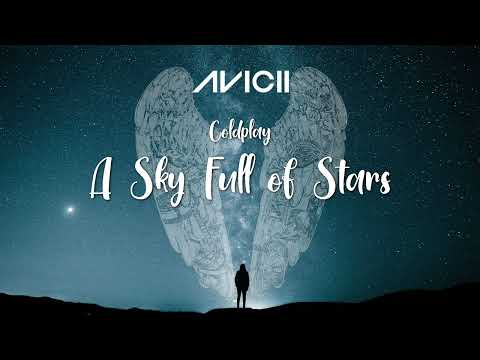 Coldplay - A Sky Full Of Stars (Avicii Edit) Re-Mastered