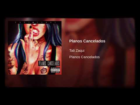 Tati Zaqui - Planos Cancelados (Prod. Dmax)