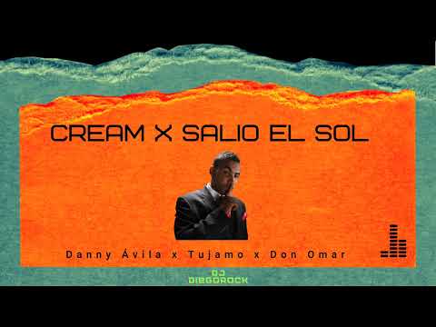 Cream x Salió el Sol Remix
