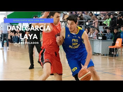 Daniel G. Laya Highlights Pas Piélagos (Liga EBA) 2018/2019
