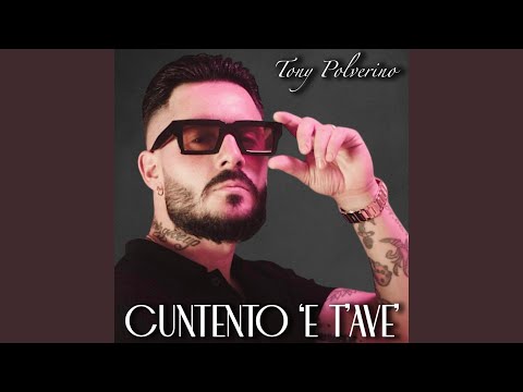 Cuntento 'e t'ave'