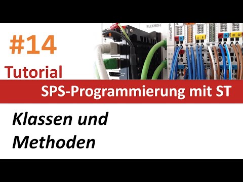 SPS-Programmierung #14: Objektorientierte SPS-Programmierung (Klassen und Methoden)
