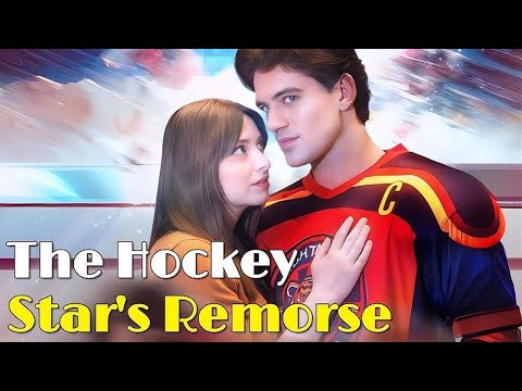 [FULL]🔥The Hockey Star's Remorse