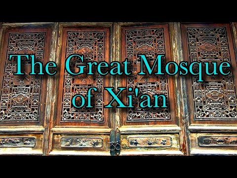 A visit to THE GREAT MOSQUE of XI'AN - one of the oldest, largest and best preserved in CHINA!