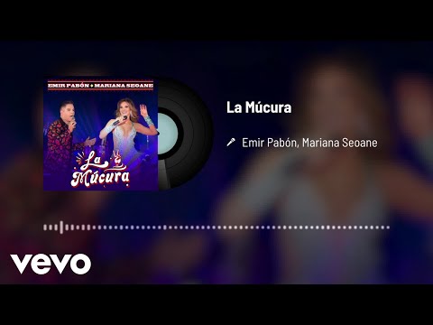 Emir Pabón, Mariana Seoane - La Múcura (Audio)