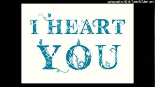 I Heart You - Cacat Nada