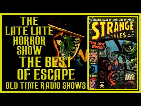 Best Of Escape Eerie Compilation Old Time Radio Shows All Night