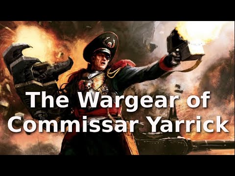 40k Lore Rants The Wargear of Commissar Yarrick