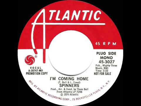 1974 Spinners - I’m Coming Home (mono radio promo 45)