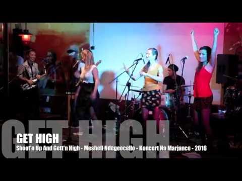 Get High - GET HIGH - Shoot'n Up And Gett'n High - Meshell Ndegeocello