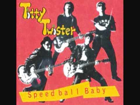 Titty Twister/speedball baby 2007