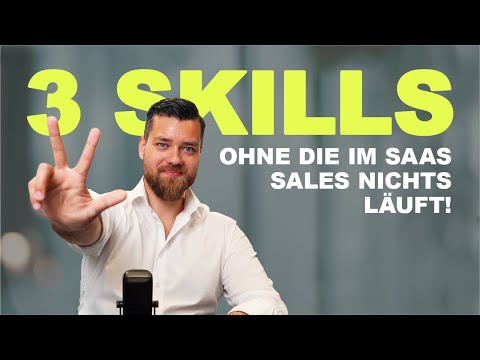 Die 3 SKILLS die dein SaaS Salesteam BRAUCHT!