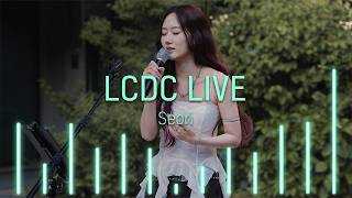 서리 Seori | LCDC LIVE | Full Version