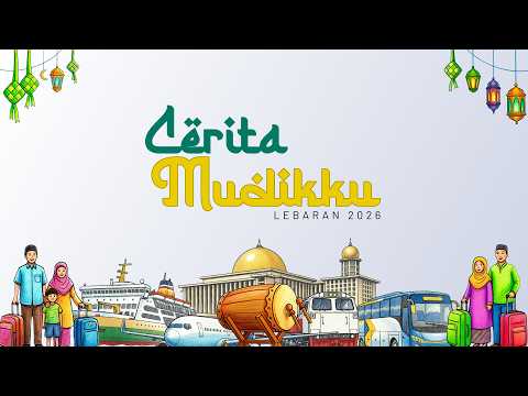 Homecoming Story 2026 (Mudik Lebaran)
