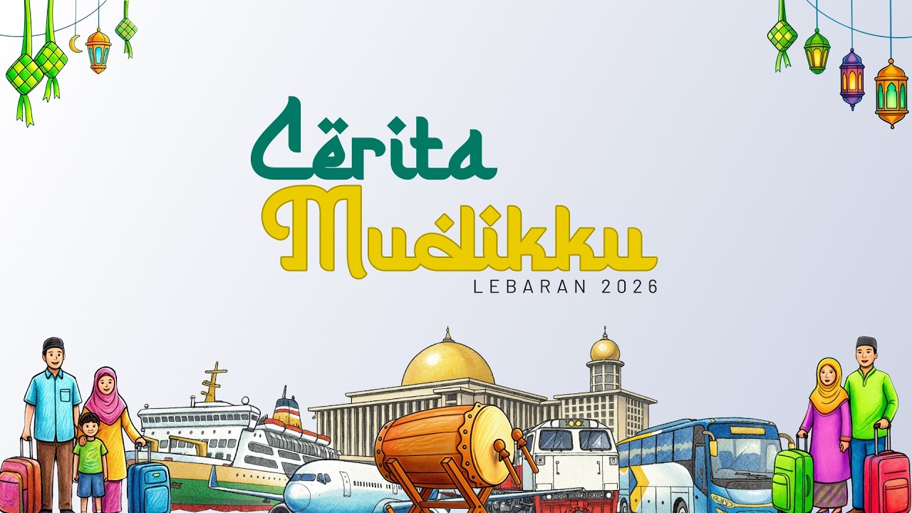 Ini Cerita Mudikku Tahun 2026, Bagaimana Cerita Mudikmu?