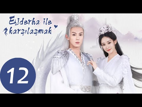 Ejderha İle Karşılaşmak | 12. Bölüm |  Miss The Dragon 遇龙 |  Dylan Wang, Zhu Xudan | WeTV Turkish