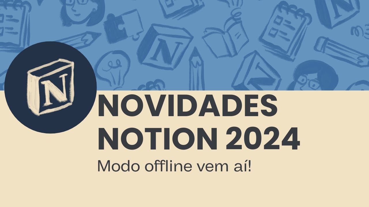 Novidades Notion 2024 | Modo offline vem aí!