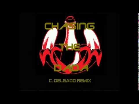 Tiesto Vs Dada Life - Chasing the Dada (C.Delgado Remix)