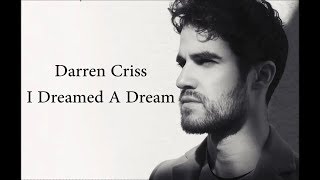 Darren Criss - I Dreamed A Dream Lyrics