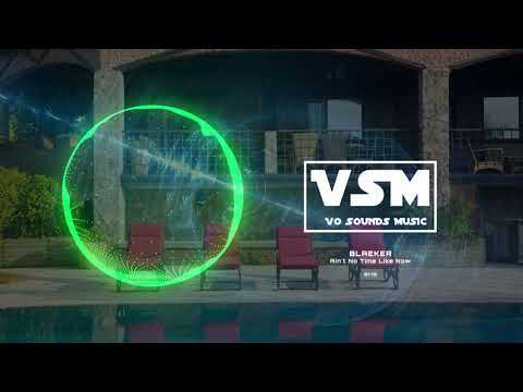 BLAEKER - Ain't No Time Like Now