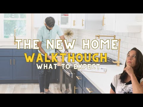 What to Expect on the Final Walkthrough for New Construction Homes