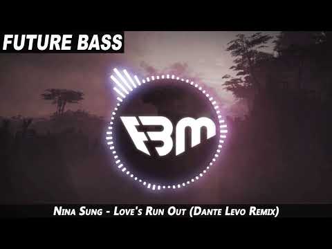 Nina Sung - Love's Run Out (Dante Levo Remix) | FBM