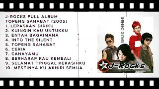 Download lagu J Rocks full album TOPENG SAHABAT (2005) mp3