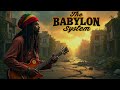 The Babylon System EXPOSED What They Don T Want You To Know